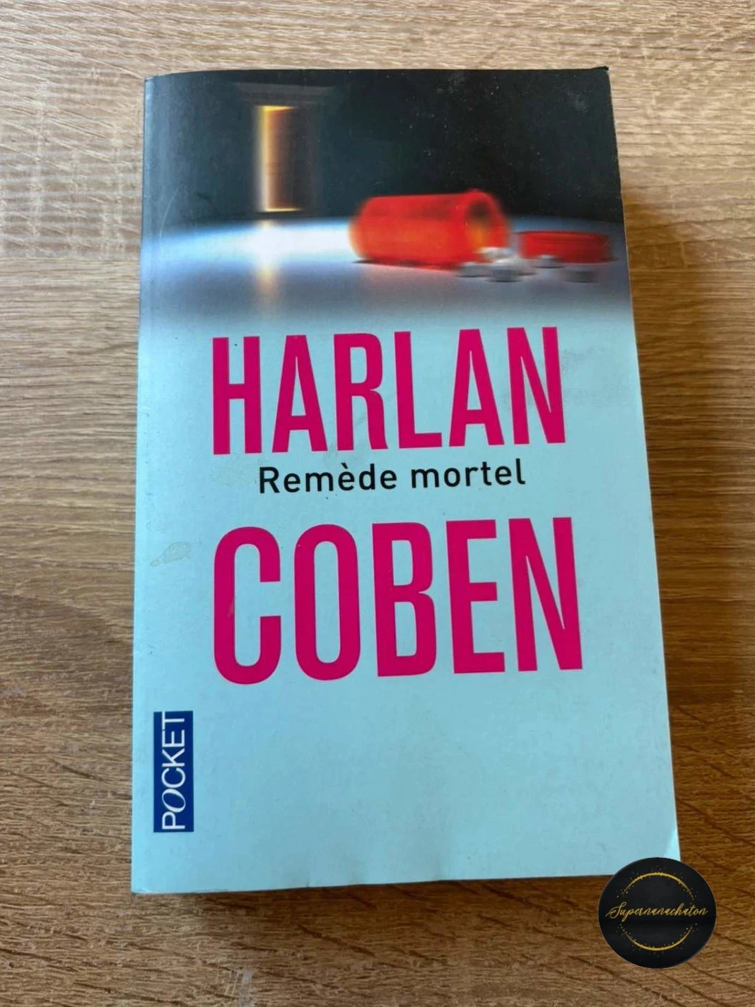 Livre - Remède mortel - Harlan Coben - Éditions Pocket (Thriller)